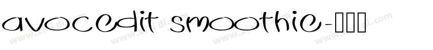 avocedit smoothie字体转换